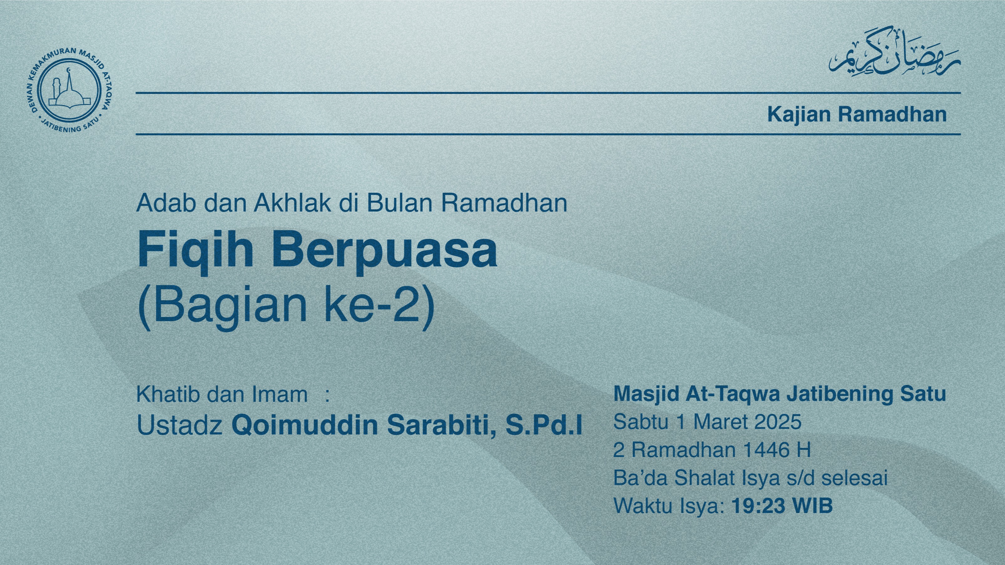 Info Shalat Isya dan Tarawih Berjamaah Sabtu, 1 Maret 2025 / 2 Ramadhan 1446 H