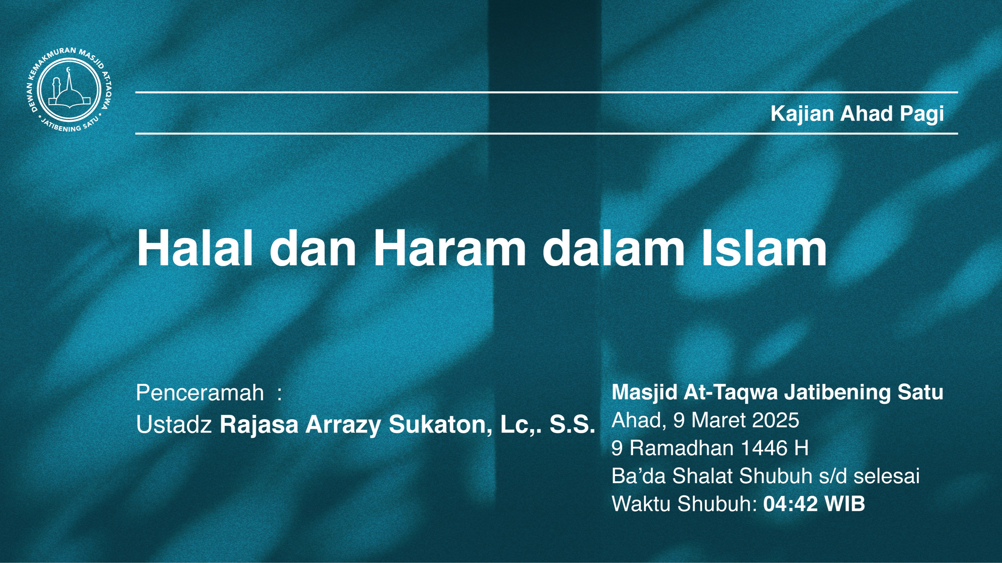 Kajian Rutin Ahad Pagi  Ahad, 9 Maret 2025 / 9 Ramadhan 1446 H