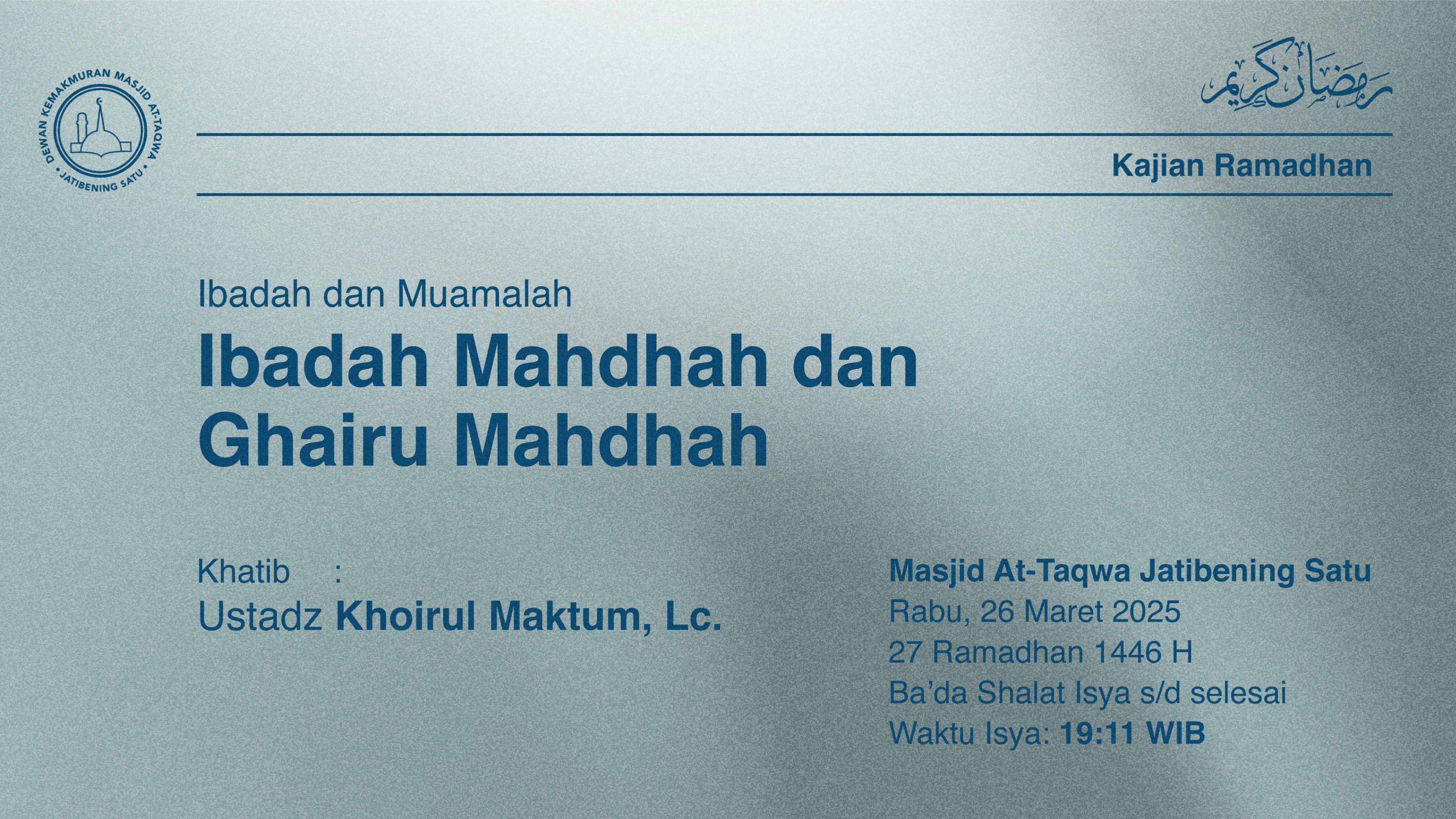 Shalat Isya dan Tarawih Berjama’ah Rabu, 26 Maret 2025 / 27 Ramadhan 1446 H