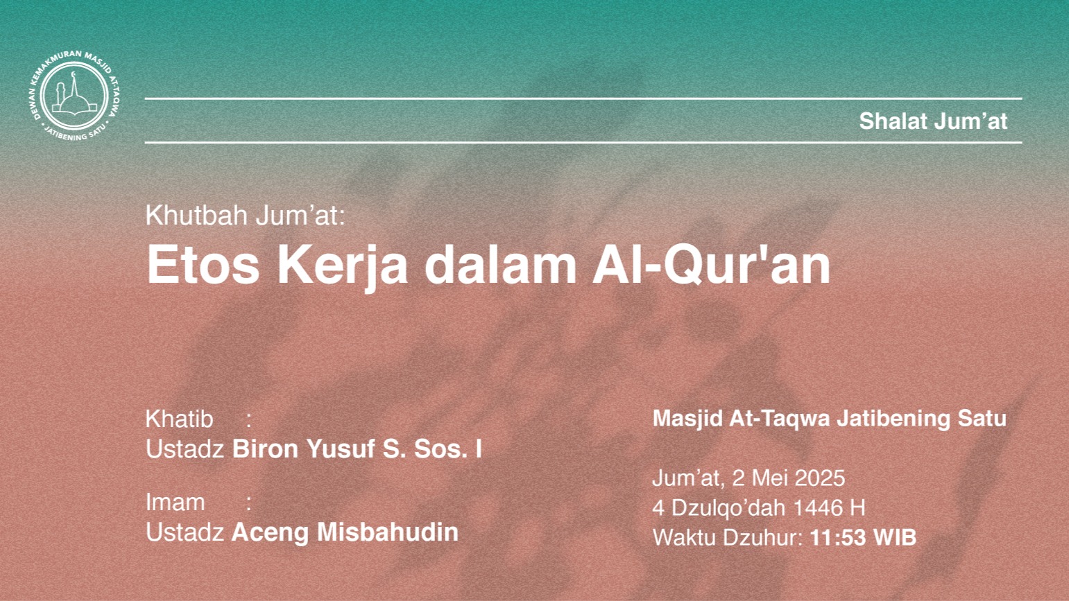 Shalat Jum’at 2 Mei 2025 / 4 Dzulqo’dah1446 H