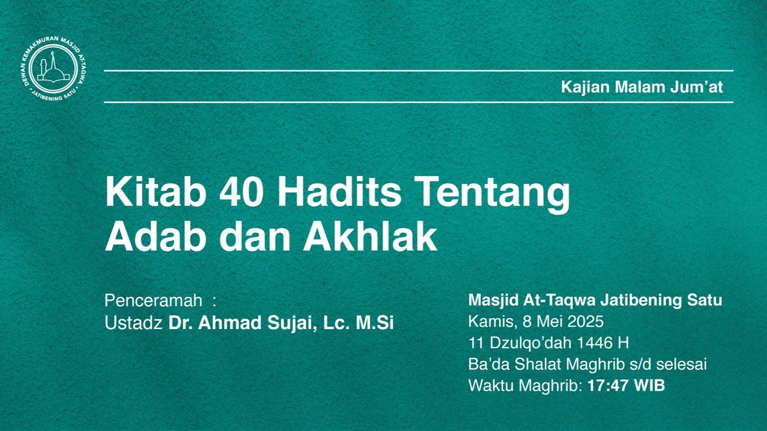 Kajian Rutin Kamis, Malam Jum’at Kamis, 8 Mei 2025 / 11 Dzulqo’dah 1446 H