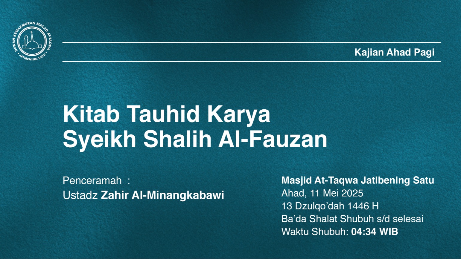 Kajian Rutin Ahad Pagi Ahad, 11 Mei 2025 / 13 Dzulqo’dah 1446 H