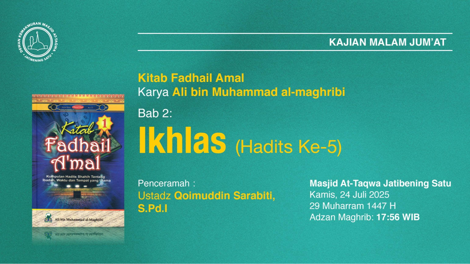 Hadirilah Kajian Rutin Malam Jum’at, pekan ke-4. Kamis, 24 Juni 2025 • 29 Muharram 1447 H
