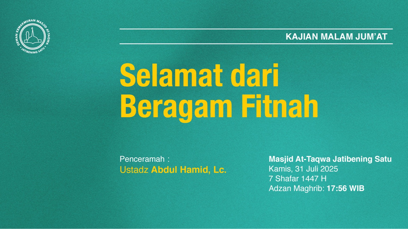 Hadirilah Kajian Rutin Malam Jum’at, pekan ke-5. Kamis, 31 Juli 2025 • 7 Shafar 1447 H