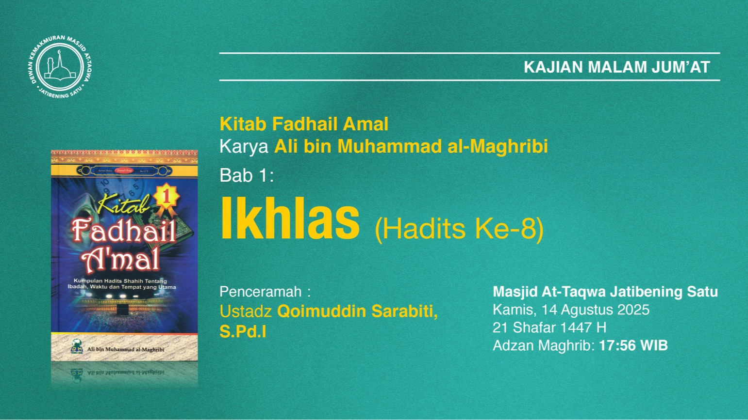 Kajian Rutin Malam Jum’at, Pekan Kedua. 14 Agustus 2025 • 21 Shafar 1447 H