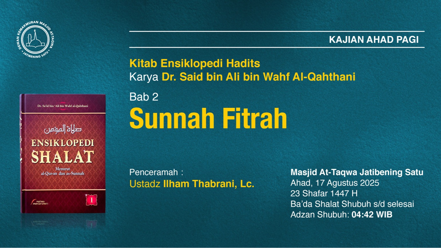 Kajian Rutin Ahad Pagi Pekan Ketiga, Ahad, 17 Agustus 2025 • 23 Shafar 1447 H