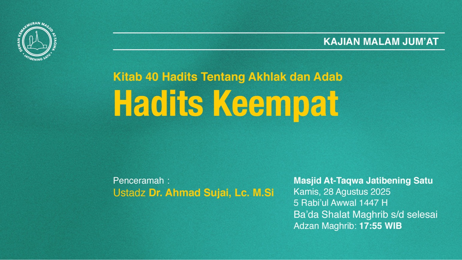 Kajian Rutin Malam Jumat Pekan Keempat. Kamis, 28 Agustus 2025 • 5 Rabi'ul Awwal 1447 H