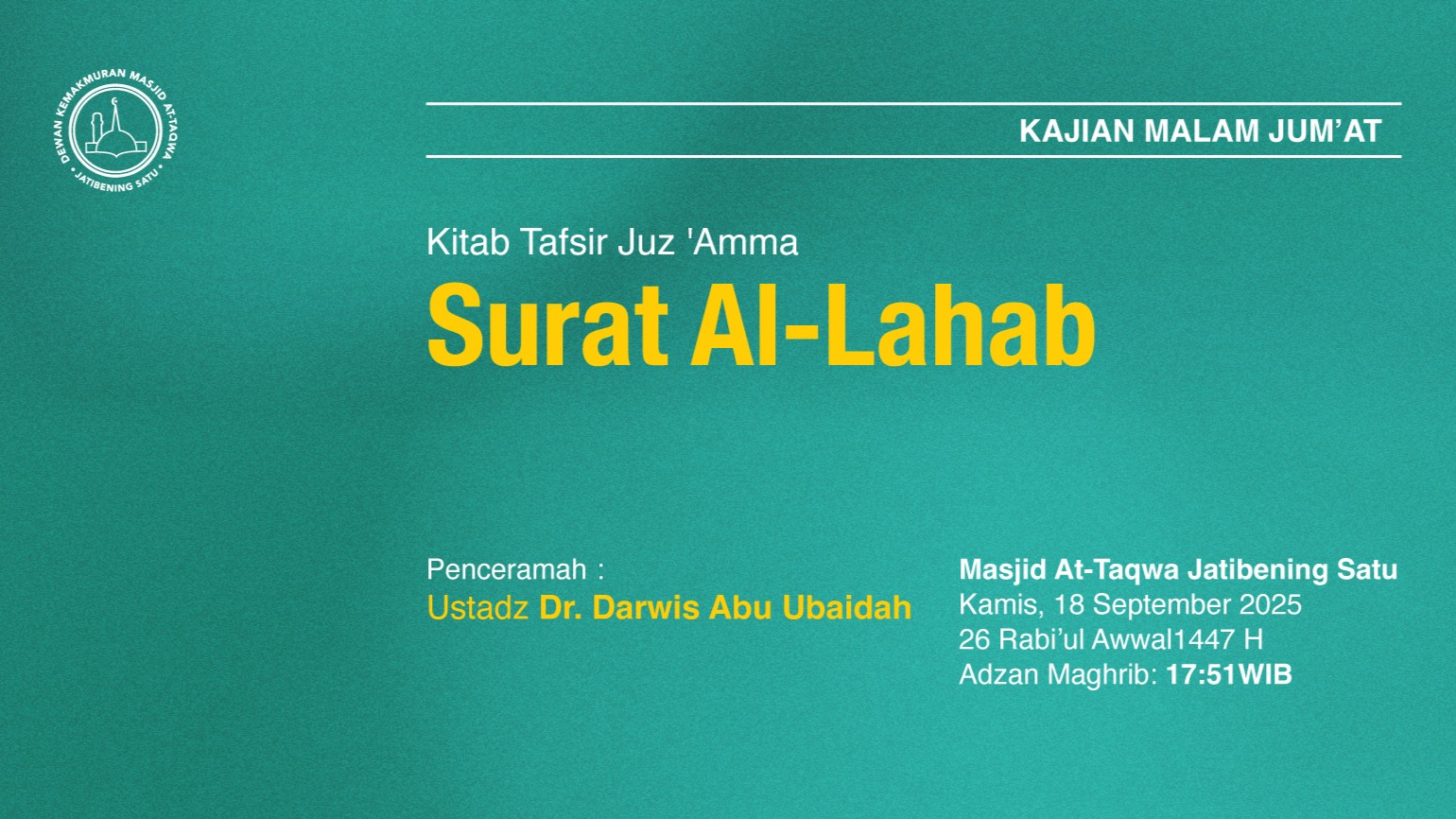 Kajian Rutin Malam Jumat Pekan Ketiga. Kamis, 18 September 2025 • 26 Rabi'ul Awwal 1447 H