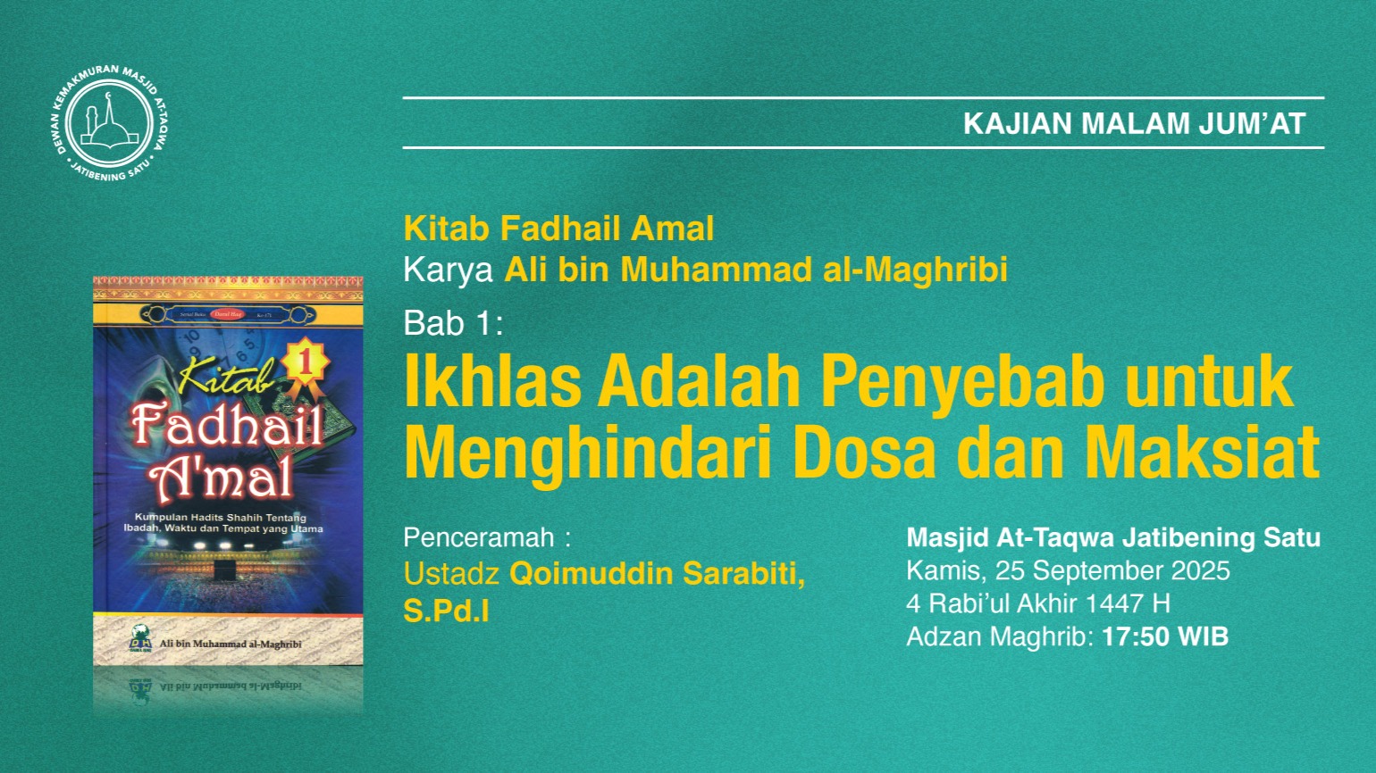 Kajian Rutin Malam Jum’at, Pekan Keempat. 25 September 2025 • 4 Rab'ul Akhir 1447 H