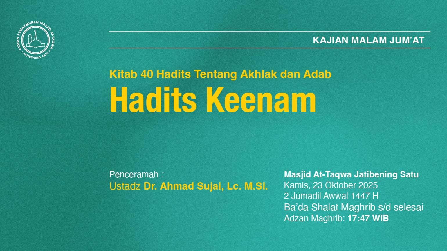 Kajian Rutin Malam Jum’at Pekan Keempat, 23 Oktober 2025 • 2 Jumadil Awwal 1447 H