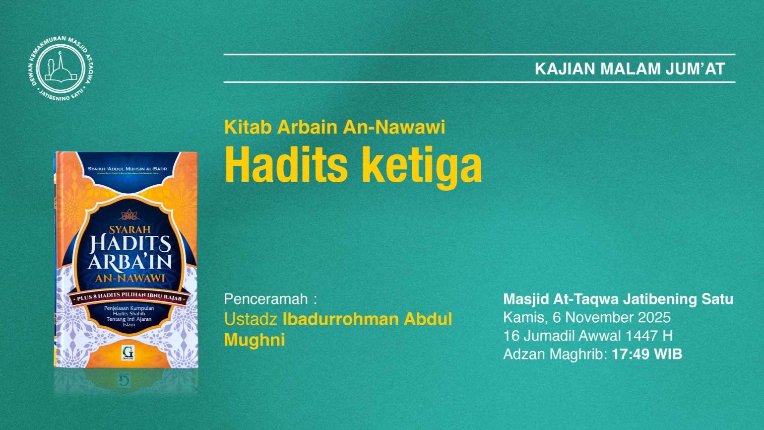 Kajian Rutin Malam Jum’at, Pekan Pertama. 6 November 2025 • 16 Jumadil Awwal 1447 H