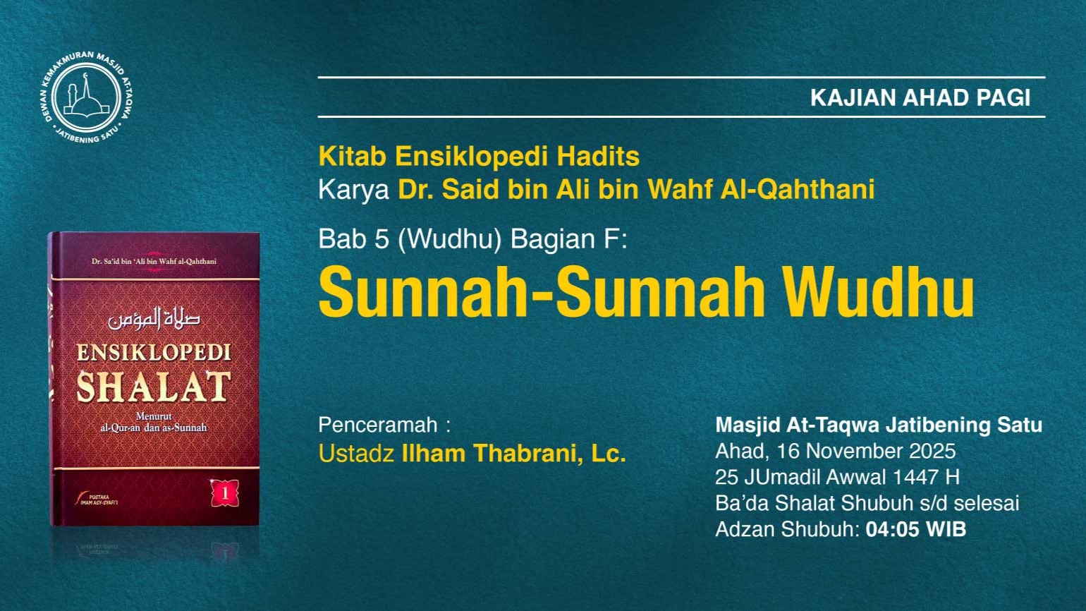 Kajian Rutin Ahad Pagi Pekan Ketiga, 16 November 2025 • 25 Jumadil Awwal 1447 1447 H