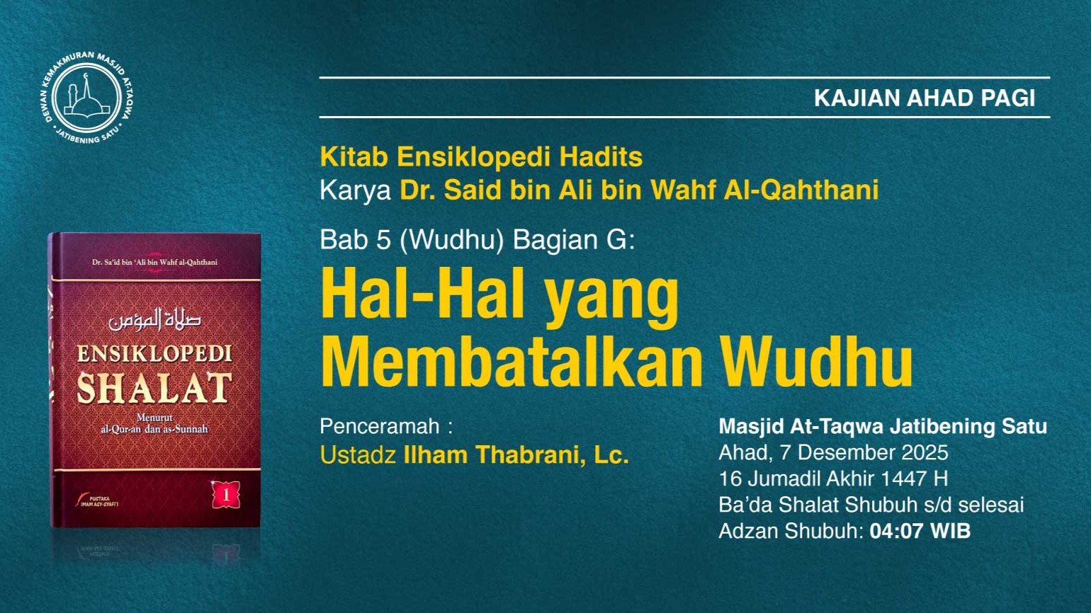 Kajian Rutin Ahad Pagi Pekan Pertama, 7 Desember 2025 • 16 Jumadil Akhir 1447 H