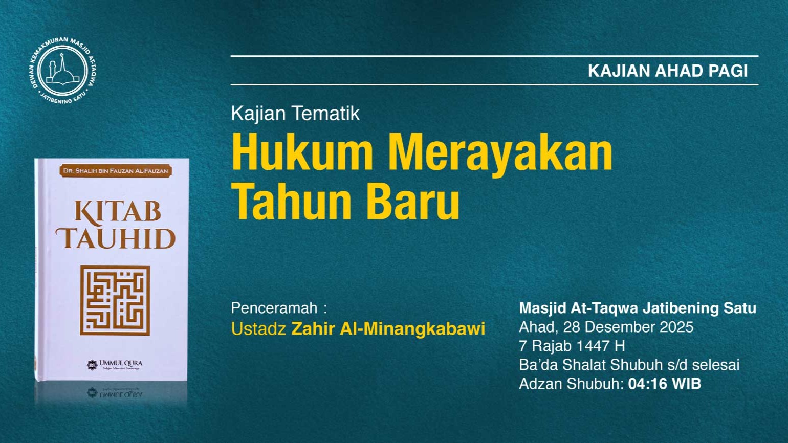 Kajian Rutin Ahad Pagi Pekan Keempat, 28 Desember 2025 • 7 Rajab 1447 H
