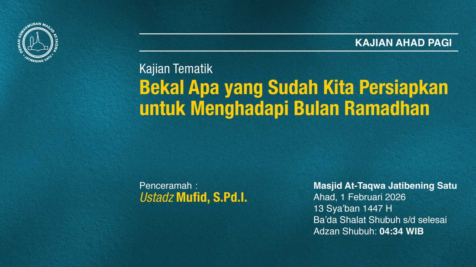 Kajian Rutin Ahad Pagi Pekan Pertama, 1 Februari 2026 • 13 Sya'ban 1447 H