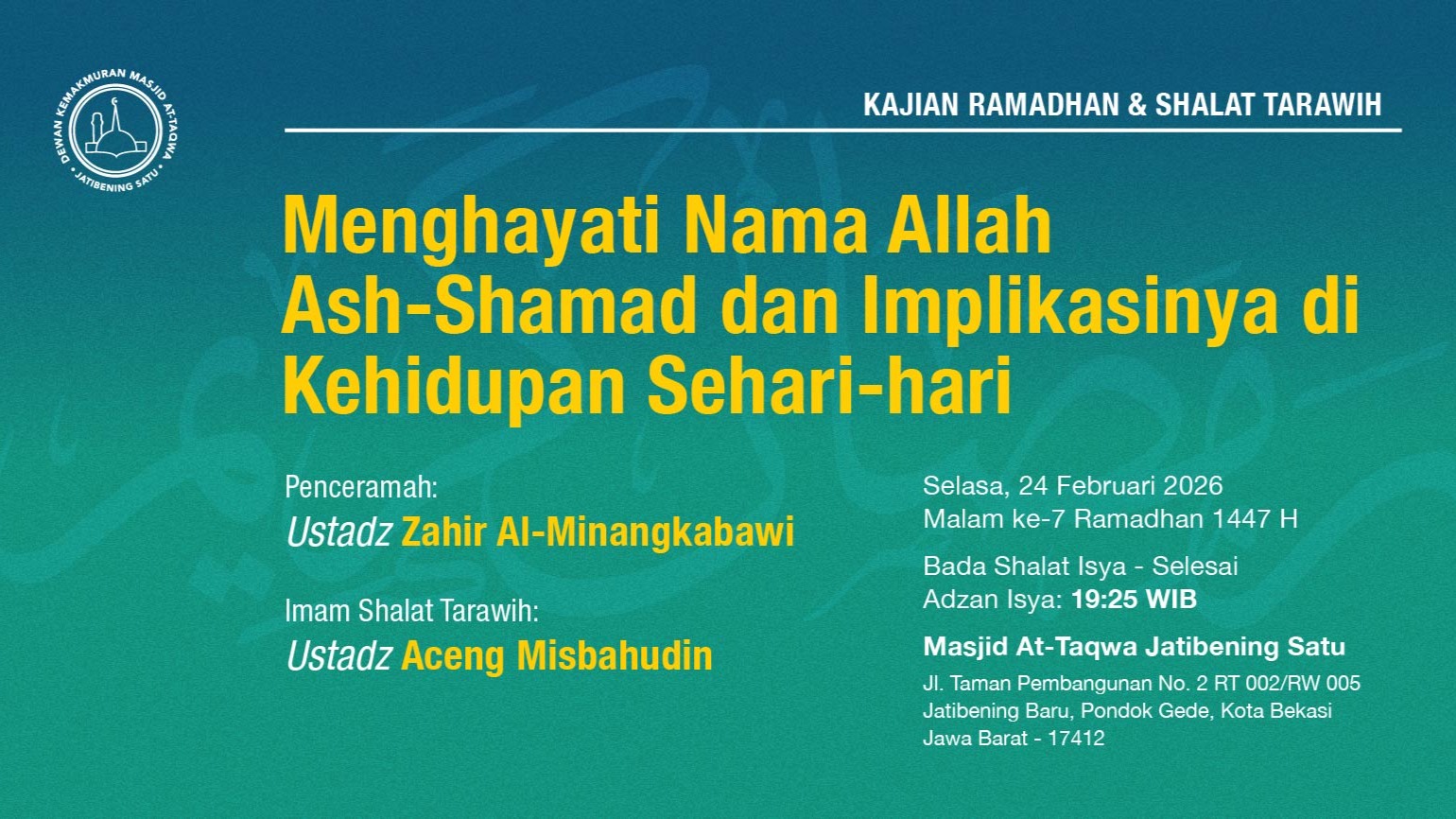 Kajian Ramadhan & Shalat Tarawih Berjama'ah. Selasa, 24 Februari 2026 • Malam ke-7 Ramadhan 1447 H