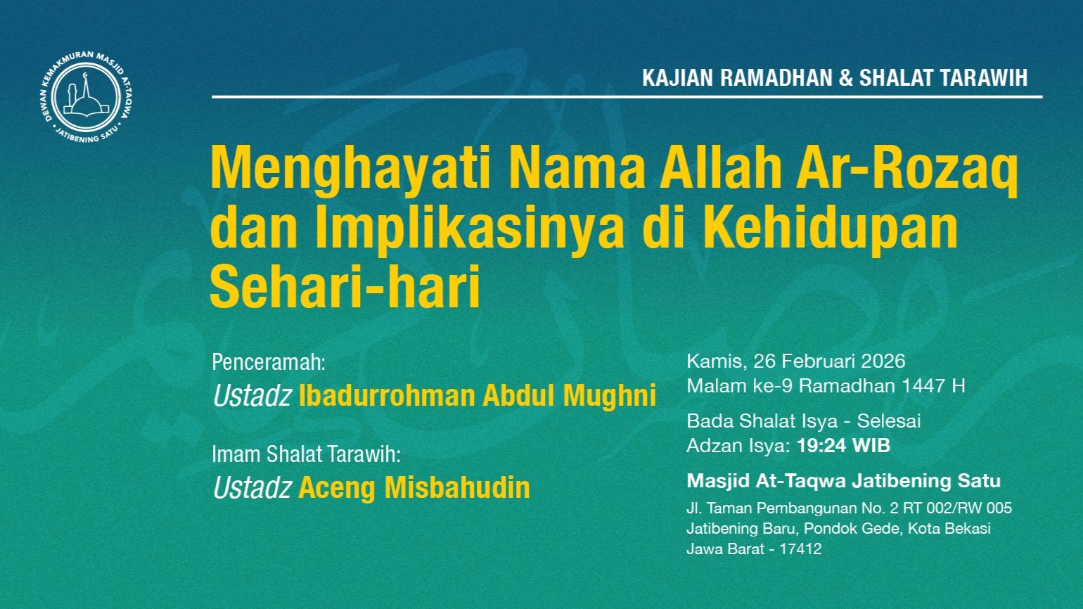 Kajian Ramadhan & Shalat Tarawih Berjama'ah. Kamis, 26 Februari 2026 • Malam ke-9 Ramadhan 1447 H
