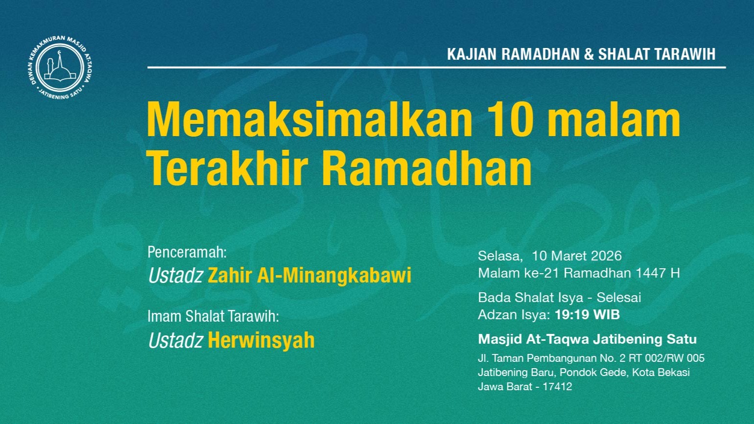 Kajian Ramadhan & Shalat Tarawih Berjama'ah. Selasa, 10 Maret 2026 • Malam ke-21 Ramadhan 1447 H