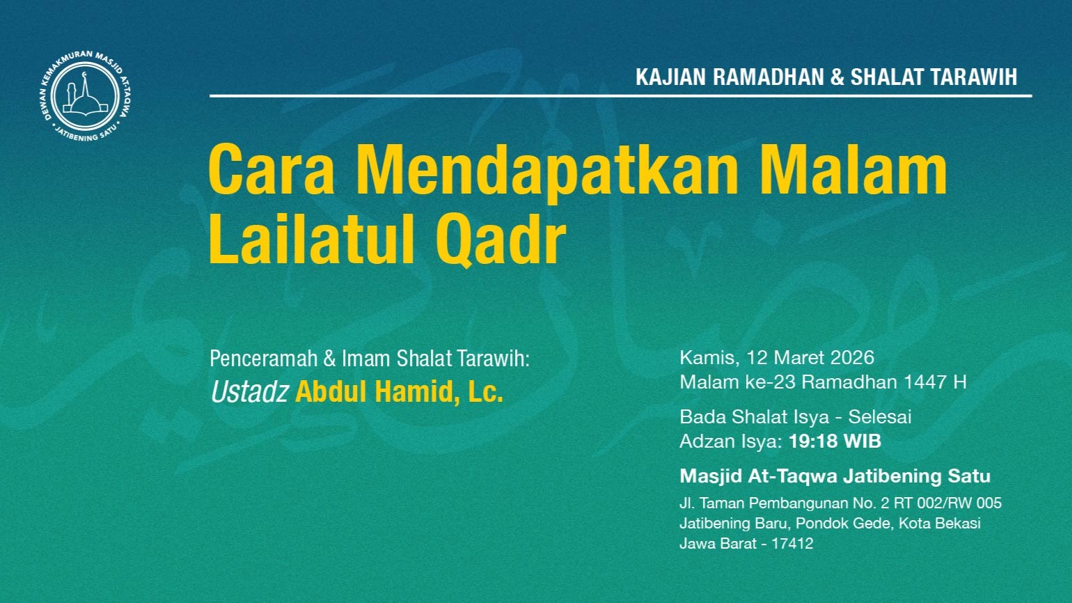Kajian Ramadhan & Shalat Tarawih Berjama'ah. Kamis, 12 Maret 2026 • Malam ke-23 Ramadhan 1447 H