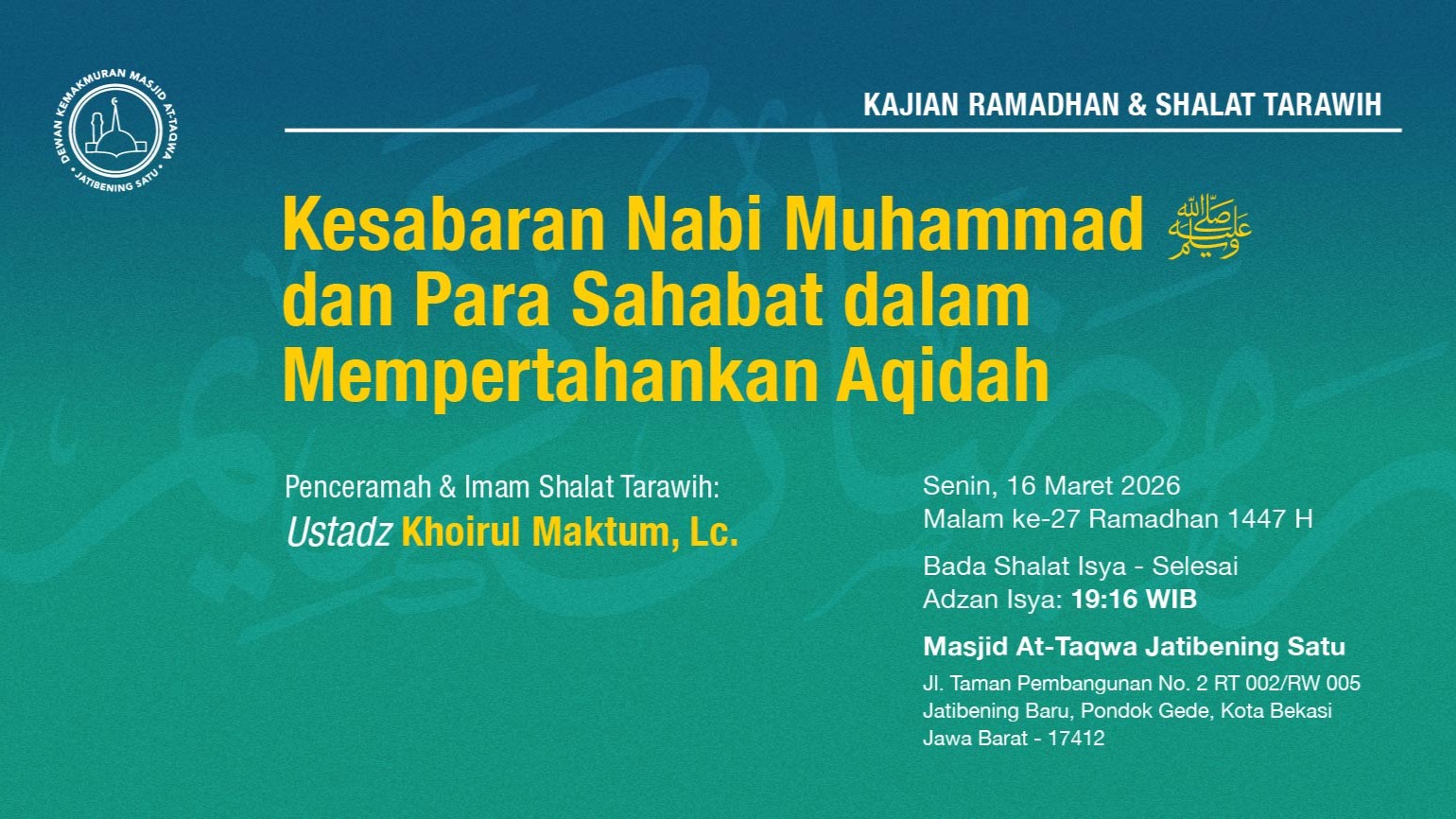 Kajian Ramadhan & Shalat Tarawih Berjama'ah. Senin, 16 Maret 2026 • Malam ke-27 Ramadhan 1447 H