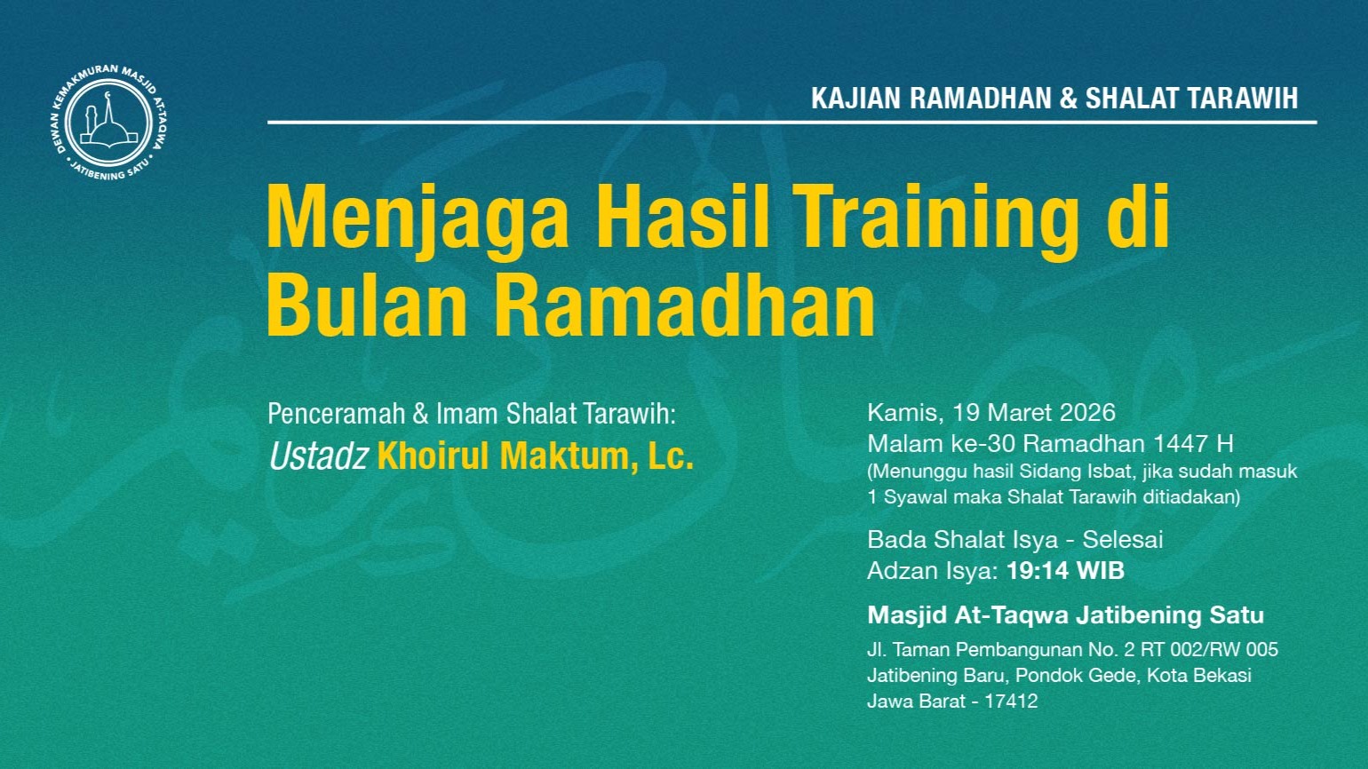 Kajian Ramadhan & Shalat Tarawih Berjama'ah. Kamis, 19 Maret 2026 • Malam ke-30 Ramadhan 1447 H