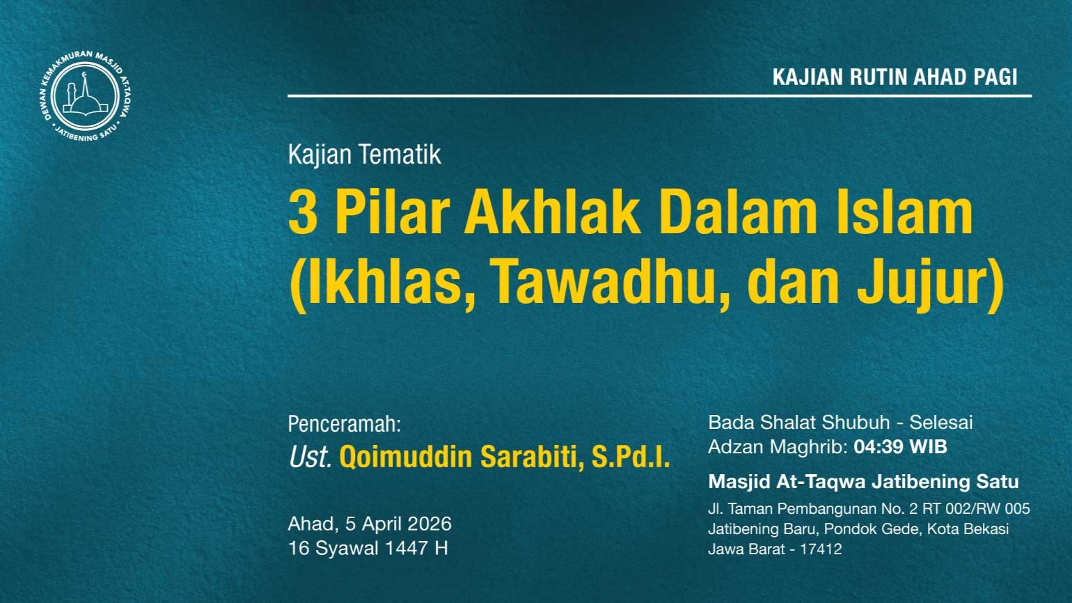 Kajian Rutin Ahad Pagi Pekan Pertama, 5 April 2026 • 16 Syawal 1447 H