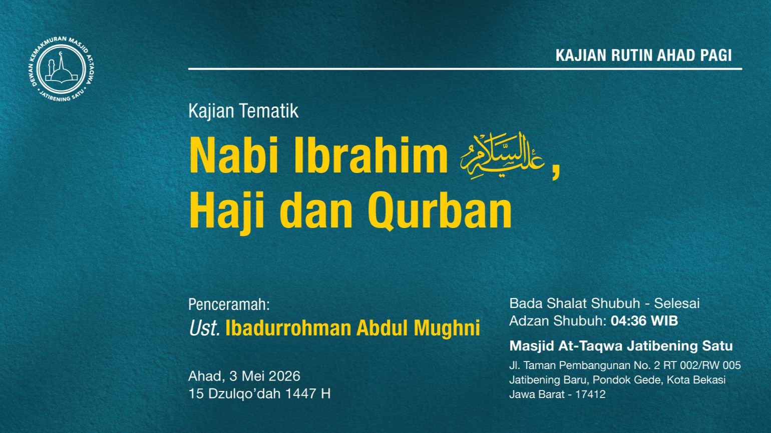 Kajian Rutin Ahad Pagi Pekan Pertama, 3 Mei 2026 • 15 Dzulqo'dah 1447 H