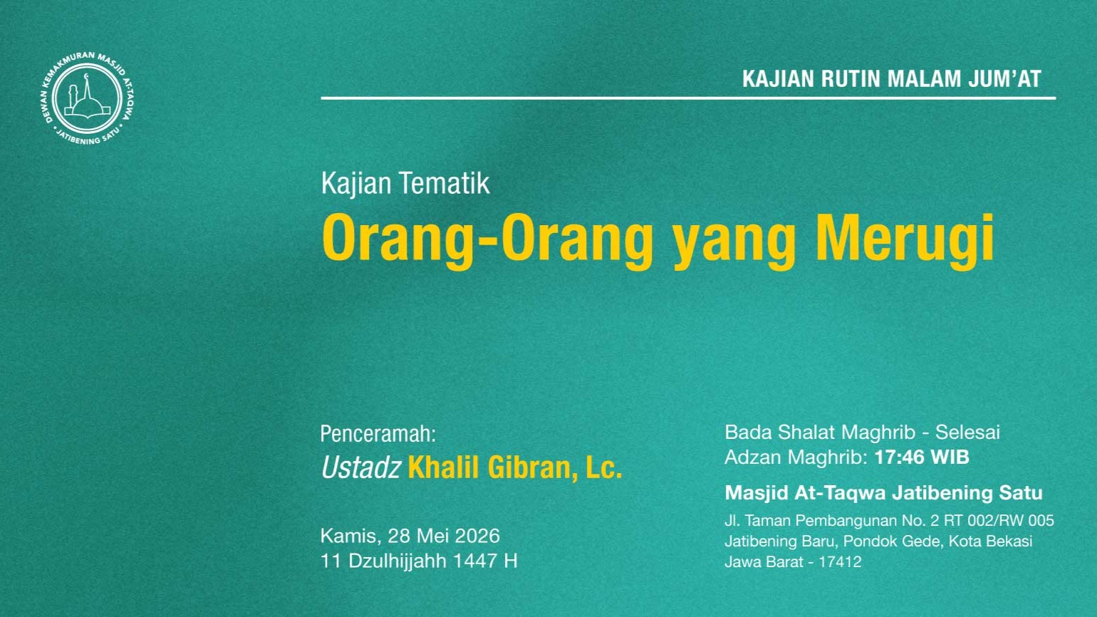 Hadirilah Kajian Rutin Malam Jumat Pekan Keempat, Kamis, 28 Mei 2026 • 11 Dzulhijjah 1447 H