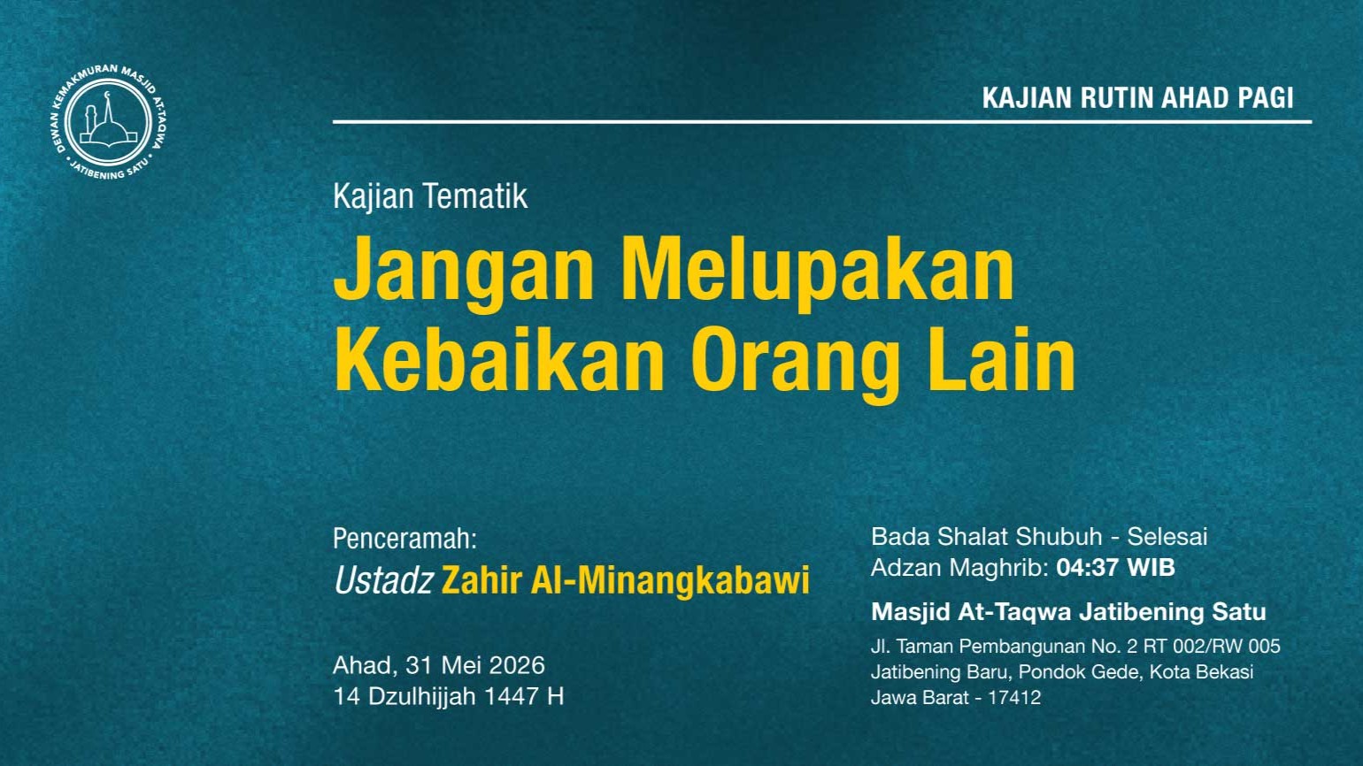 Kajian Rutin Ahad Pagi Pekan Kelima, 31Mei 2026 • 14 Dzulhijjah 1447 H