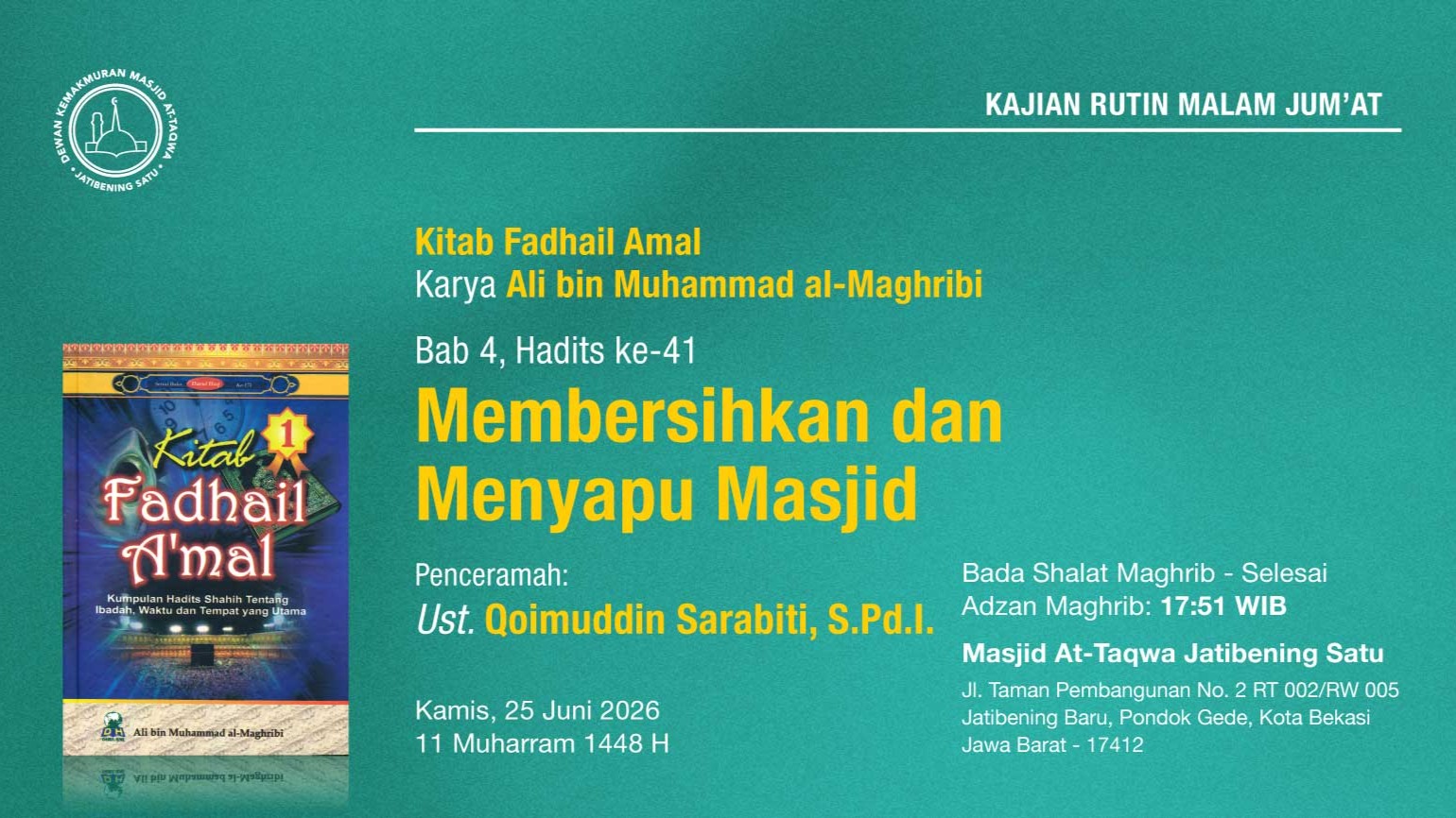 Kajian Rutin Malam Jumat Pekan Keempat, 25 Juni 2026 • 11 Muharram 1448 H
